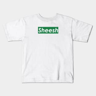 Sheesh (Green) Kids T-Shirt